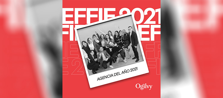 Ogilvy México es reconocida como “AGENCIA DEL AÑO” en los Effie Awards México